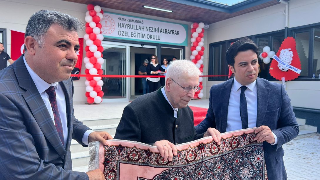 Samandağ Hayrullah Nezihi Albayrak Özel Eğitim Okulunun Açılışı Yapıldı